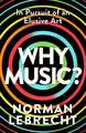 Why Music?
