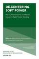 De.Centering Soft Power
