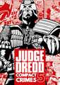 Judge Dredd: Compact Crimes 5