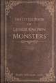 The Little Book of Lesser Known Monsters