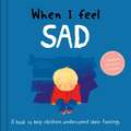 When I Feel Sad