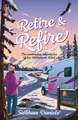 Retire & Refire
