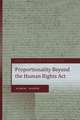 Proportionality Under the UK Human Rights ACT: The Cisg and Other International Instruments