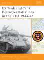 US Tank and Tank Destroyer Battalions in the ETO 1944–45