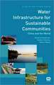 Water Infrastructure for Sustainable Communities