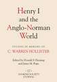 Henry I and the Anglo–Norman World – Studies in Memory of C. Warren Hollister