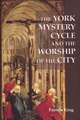 The York Mystery Cycle and the Worship of the City