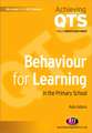 Behaviour for Learning in the Primary School