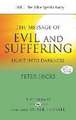 The Message of Evil and Suffering – Light Into Darkness