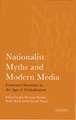 Nationalist Myths and Modern Media: Contested Identities in the Age of Globalisation