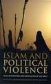 Islam and Political Violence: Muslim Diaspora and Radicalism in the West