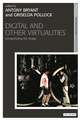 Digital and Other Virtualities: Renegotiating the Image