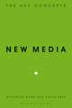 New Media: The Key Concepts