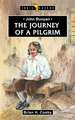 John Bunyan: The Journey of a Pilgrim