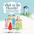 What Is the Church?