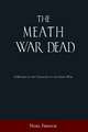 The Meath War Dead: A History of the Casualties of the Great War