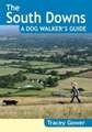 Gower, T: South Downs A Dog Walker's Guide (20 Dog Walks)