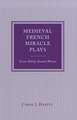 Medieval French Miracle Plays: Seven Falsely Accused Women