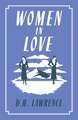 Women in Love: Annotated Edition (Alma Classics Evergreens)