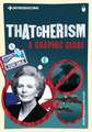 Introducing Thatcherism: A Graphic Guide