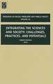 Integrating the Sciences and Society – Challenges, Practices, and Potentials