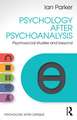 Psychology After Psychoanalysis: Psychosocial studies and beyond