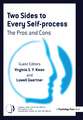 Two Sides to Every Self-Process: The Pros and Cons: A Special Issue of Self and Identity