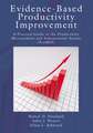 Evidence-Based Productivity Improvement: A Practical Guide to the Productivity Measurement and Enhancement System (ProMES)