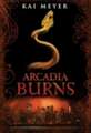 Meyer, K: Arcadia Burns