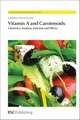 Vitamin A and Carotenoids: Chemistry, Analysis, Function and Effects