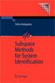 Subspace Methods for System Identification