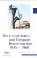 The United States and European Reconstruction