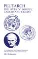 Plutarch: Lives of Pompey, Caesar and Cicero: A Companion to the Penguin Translation