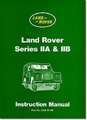 Land Rover Series IIA & IIB Instructional Manual: Repair Operation Manual