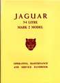 Jaguar 3.4 Litre Mark 2 Model: Operating, Maintenance and Service Handbook