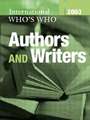 The International Who's Who of Authors and Writers 2003