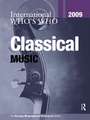 International Who's Who in Classical Music 2009