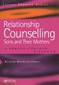 Relationship Counselling - Sons and Their Mothers: A Person-Centred Dialogue