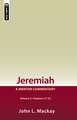 Jeremiah Volume 2 (Chapters 21-52): A Mentor Commentary