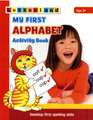 My First Alphabet Activity Book