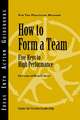 How to Form a Team: Five Keys to High Performance