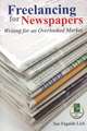 Freelancing for Newspapers: Writing for an Overlooked Market