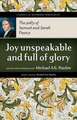 Joy Unspeakable and Full of Glory: The Piety of Samuel and Sarah Pearce