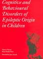 Cognitive and Behavioural Disorders of Epileptic Origin in Children