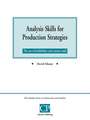 Analysis Skills for Production Strategies