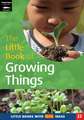 The Little Book of Growing Things: Little Books with Big Ideas (22)