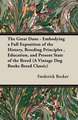 The Great Dane: Embodying a Full Exposition of the History, Breeding Principles, Education, and Present State of the Breed