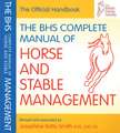 BHS Complete Manual of Horse and Stable Management