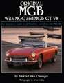 Original MGB: The Restorer's Guide to All Roadster and GT Models 1962-80