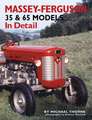 Massey-Ferguson 35 & 65 Models in Detail